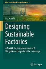 Designing Sustainable Factories: A Toolkit for the Assessment and Mitigation of Impact on the Landscape