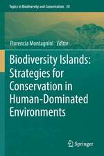 Biodiversity Islands: Strategies for Conservation in Human-Dominated Environments