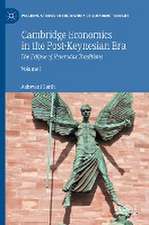 Cambridge Economics in the Post-Keynesian Era: The Eclipse of Heterodox Traditions