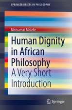 Human Dignity in African Philosophy: A Very Short Introduction