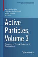 Active Particles, Volume 3: Advances in Theory, Models, and Applications