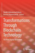 Transformations Through Blockchain Technology: The New Digital Revolution