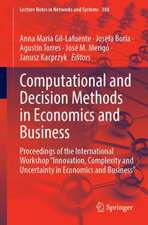 Computational and Decision Methods in Economics and Business: Proceedings of the International Workshop “Innovation, Complexity and Uncertainty in Economics and Business”