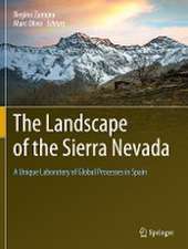 The Landscape of the Sierra Nevada: A Unique Laboratory of Global Processes in Spain