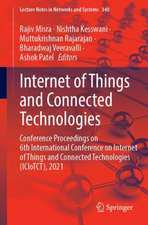 Internet of Things and Connected Technologies: Conference Proceedings on 6th International Conference on Internet of Things and Connected Technologies (ICIoTCT), 2021