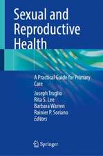 Sexual and Reproductive Health: A Practical Guide for Primary Care