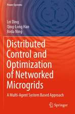 Distributed Control and Optimization of Networked Microgrids: A Multi-Agent System Based Approach