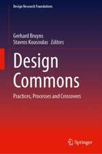 Design Commons: Practices, Processes and Crossovers