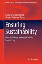 Ensuring Sustainability: New Challenges for Organizational Engineering