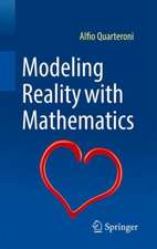 Modeling Reality with Mathematics