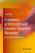 Economics of Terrorism and Counter-Terrorism Measures: History, Theory, and Evidence