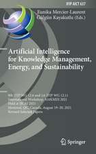 Artificial Intelligence for Knowledge Management, Energy, and Sustainability: 9th IFIP WG 12.6 and 1st IFIP WG 12.11 International Workshop, AI4KMES 2021, Held at IJCAI 2021, Montreal, QC, Canada, August 19–20, 2021, Revised Selected Papers