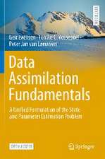 Data Assimilation Fundamentals: A Unified Formulation of the State and Parameter Estimation Problem