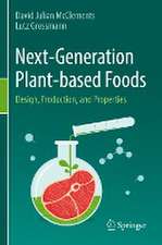 Next-Generation Plant-based Foods: Design, Production, and Properties