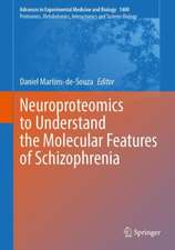 Neuroproteomics as a Tool for Understanding Schizophrenia