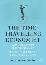 The Time-Travelling Economist: Why Education, Electricity and Fertility Are Key to Escaping Poverty