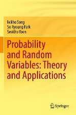 Probability and Random Variables: Theory and Applications