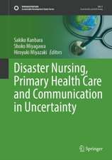 Disaster Nursing, Primary Health Care and Communication in Uncertainty