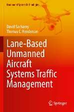 Lane-Based Unmanned Aircraft Systems Traffic Management