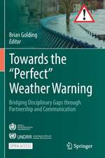 Towards the “Perfect” Weather Warning: Bridging Disciplinary Gaps through Partnership and Communication