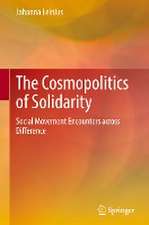 The Cosmopolitics of Solidarity: Social Movement Encounters across Difference