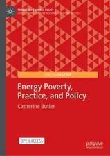 Energy Poverty, Practice, and Policy