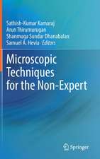 Microscopic Techniques for the Non-Expert