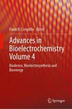 Advances in Bioelectrochemistry Volume 4: Biodevice, Bioelectrosynthesis and Bioenergy