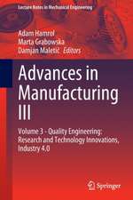 Advances in Manufacturing III: Volume 3 - Quality Engineering: Research and Technology Innovations, Industry 4.0