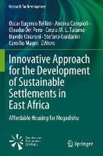 Innovative Approach for the Development of Sustainable Settlements in East Africa: Affordable Housing for Mogadishu