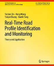 Real-Time Road Profile Identification and Monitoring: Theory and Application