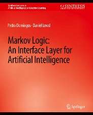 Markov Logic: An Interface Layer for Artificial Intelligence