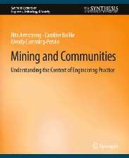 Mining and Communities: Understanding the Context of Engineering Practice