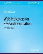 Web Indicators for Research Evaluation: A Practical Guide