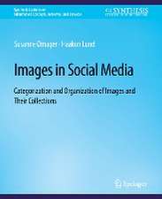 Images in Social Media: Categorization and Organization of Images and Their Collections