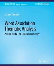 Word Association Thematic Analysis: A Social Media Text Exploration Strategy