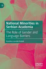 National Minorities in Serbian Academia: The Role of Gender and Language Barriers