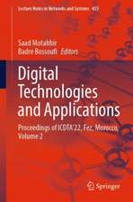 Digital Technologies and Applications: Proceedings of ICDTA’22, Fez, Morocco, Volume 2