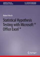 Hirsch, R: Statistical Hypothesis Testing with Microsoft ® O