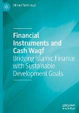 Financial Instruments and Cash Waqf: Bridging Islamic Finance with Sustainable Development Goals