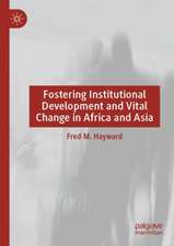 Fostering Institutional Development and Vital Change in Africa and Asia