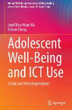 Adolescent Well-Being and ICT Use: Social and Policy Implications