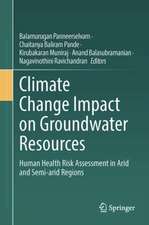 Climate Change Impact on Groundwater Resources: Human Health Risk Assessment in Arid and Semi-arid Regions