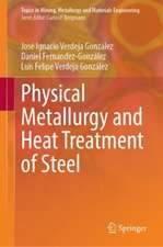 Physical Metallurgy and Heat Treatment of Steel