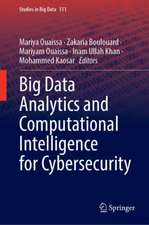 Big Data Analytics and Computational Intelligence for Cybersecurity