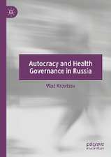 Autocracy and Health Governance in Russia