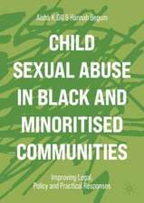 Child Sexual Abuse in Black and Minoritised Communities: Improving Legal, Policy and Practical Responses