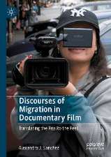 Discourses of Migration in Documentary Film