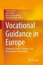 Vocational Guidance in Europe: Challenges, Needs, Solutions, and Development Perspectives