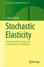Stochastic Elasticity